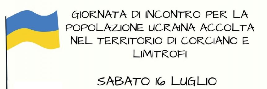 GMdR 2022: Corciano – giornata di incontro per la popolazione ucraina accolta