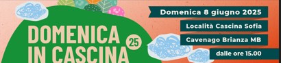 Cavenago di Brianza: “Domenica in Cascina 2025”