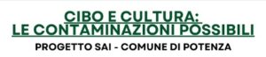 Potenza: “Cibo e cultura: le contaminazioni possibili”