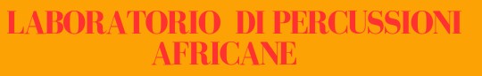 Gioiosa Jonica: “Laboratorio di percussioni africane”